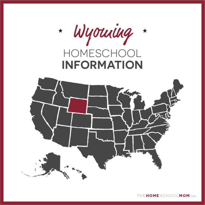 Wyoming Homeschool Information – TheHomeSchoolMom.com