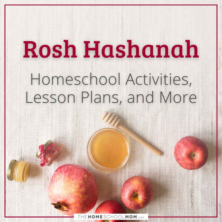 Rosh Hashanah Homeschool Activities, Lesson Plans, and More