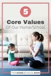 5 Core Values of Our Home/School