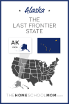 Map of US with Alaska highlighted and text Alaska - The Last Frontier State; capital – Juneau