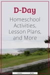 D-Day Homeschool Activities, Lesson Plans, and More