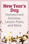 New Year's Day Homeschool Activities, Lesson Plans, and More