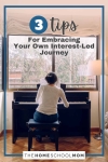 3 Tips for Embracing Your Own Interest-Led Journey