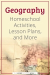 Geography Homeschool Activities, Lesson Plans, and More
