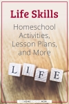 Life Skills Homeschool Activities, Lesson Plans, and More