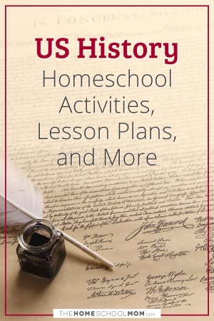 US History Homeschool Activities, Lesson Plans, and More.