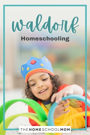 Waldorf Homeschooling.