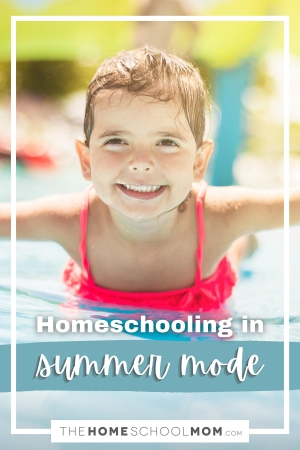 homeschooling in summer mode
