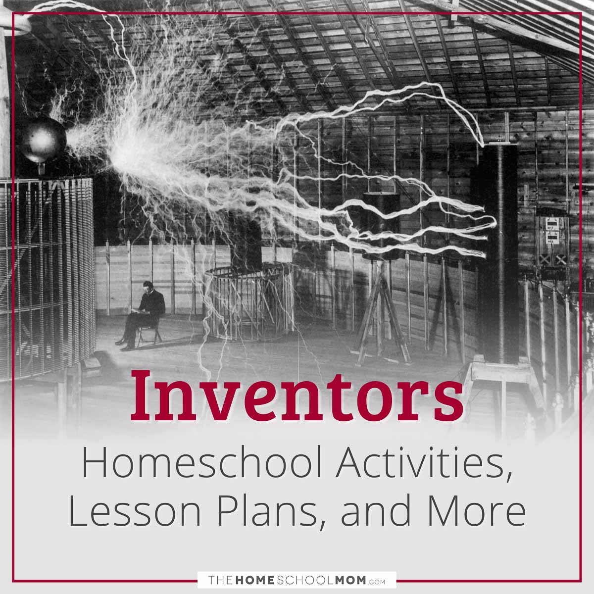 Inventors Homeschool Activities, Lesson Plans, and More.