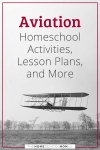 Aviation Homeschool Activities, Lesson Plans, and More.