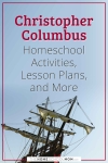 Christopher Columbus Homeschool Activities, Lesson Plans, and More.