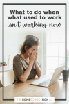 What to do when what used to work isn't working now.