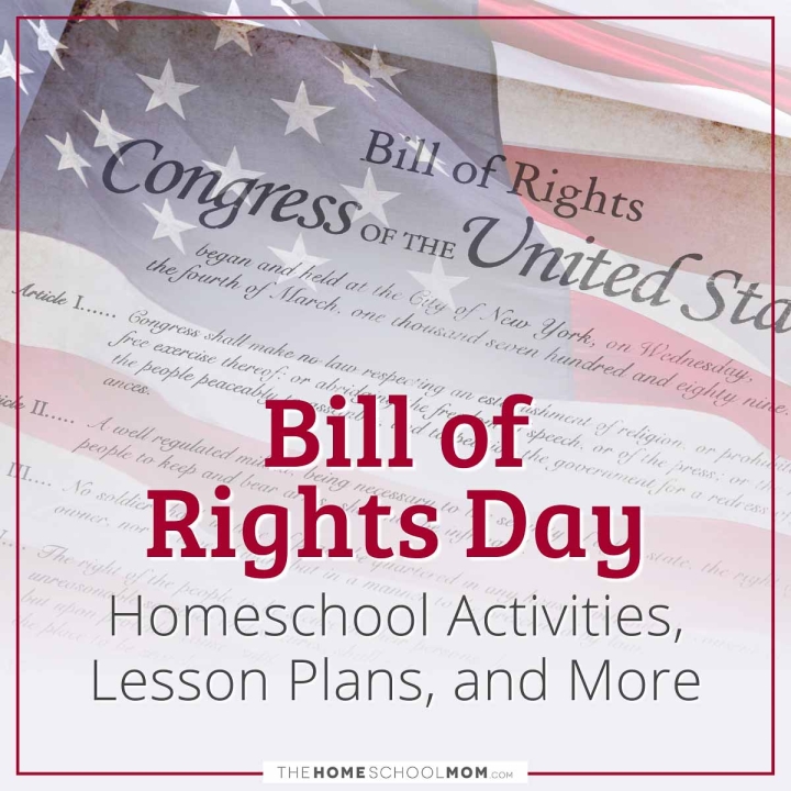 Bill of Rights Day Homeschool Activities, Lesson Plans, and More.