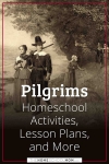 Pilgrims Homeschool Activities, Lesson Plans, and More.