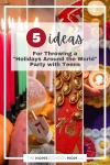 5 Ideas for Throwing a "Holidays Around the World" Party with Teens.