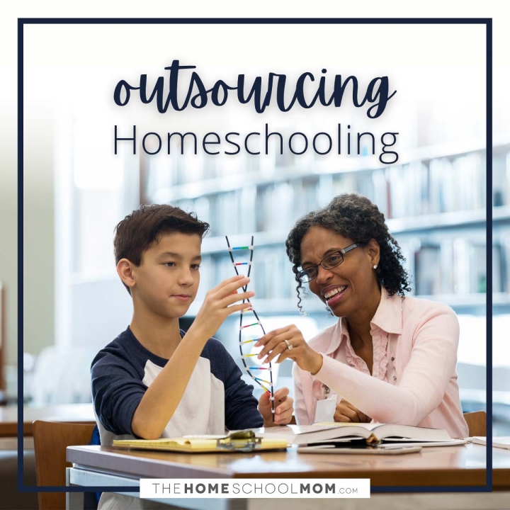 Outsourcing homeschooling.