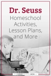 Dr. Seuss Homeschool Activities, Lesson Plans, and More.