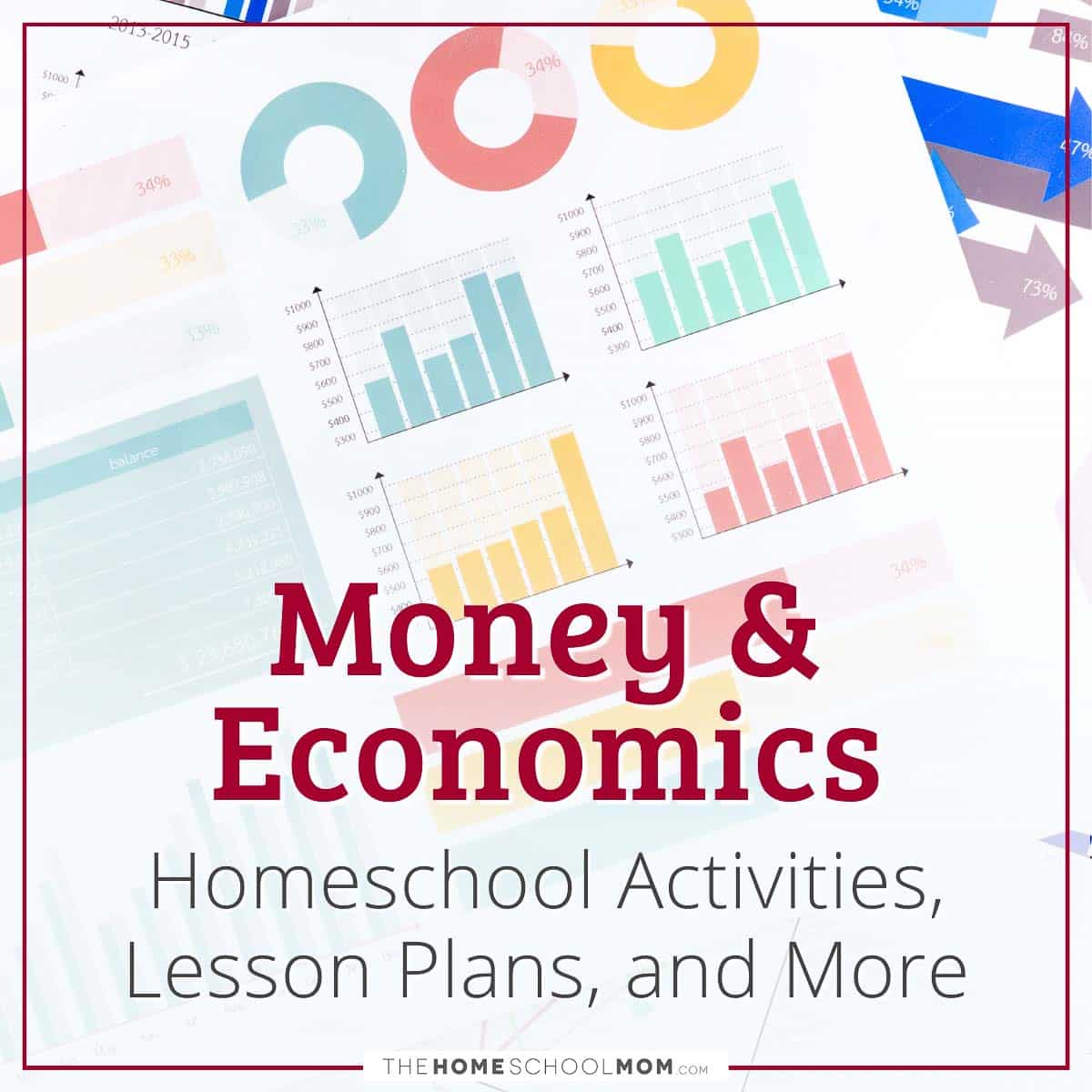 Money & Economics Homeschool Activities, Lesson Plans, and More.