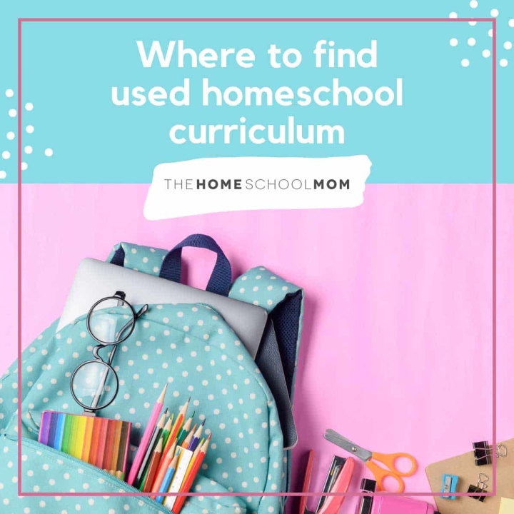 Where to find used homeschool curriculum.