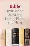 Bible Homeschool Activities, Lesson Plans, and More.