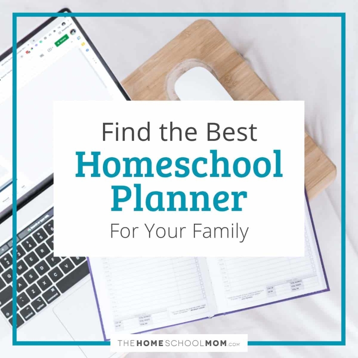 Find the best homeschool planner for your family.