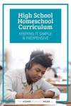 High school homeschool curriculum: keeping it simple and inexpensive.