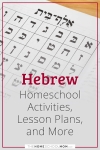 Hebrew Homeschool Activities, Lesson Plans, and More.