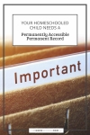 Your homeschooled child needs a permanently accessible permanent record.