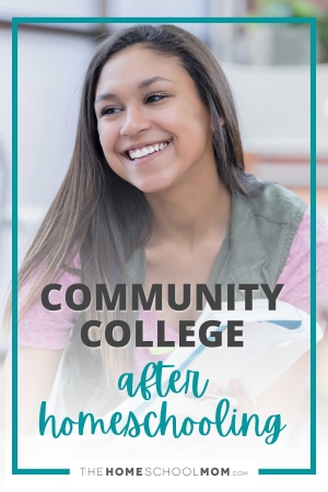Community college after homeschooling.