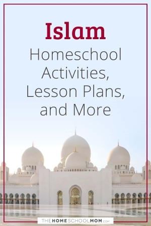 Learning about Islam for kids - homeschool resource links, including lessons, websites, activities and more.