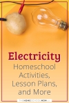 Electricity homeschool activities, lesson plans, and more.