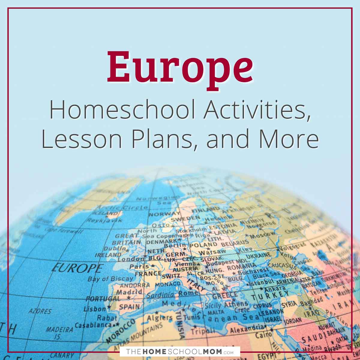 Europe homeschool activities, lesson plans, and more.