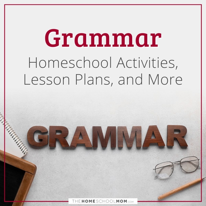 Grammar homeschool activities, lesson plans, and more.