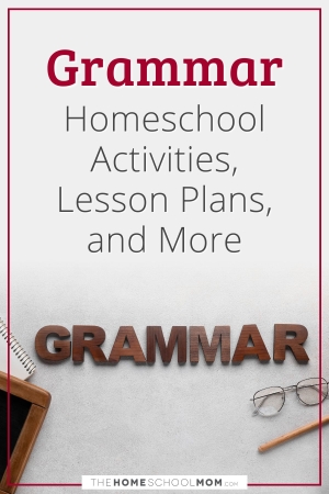 Grammar homeschool activities, lesson plans, and more.