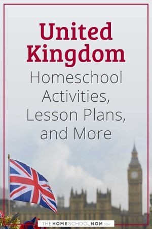 United Kingdom homeschool activities, lesson plans, and more.