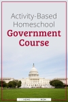 Activity-Based Homeschool Government Course - TheHomeSchoolMom.com