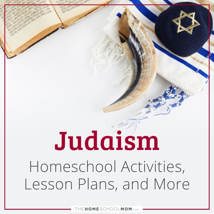 Judaism homeschool activities, lesson plans, and more.