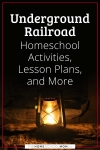 Underground Railroad homeschool activities, lesson plans, and more.
