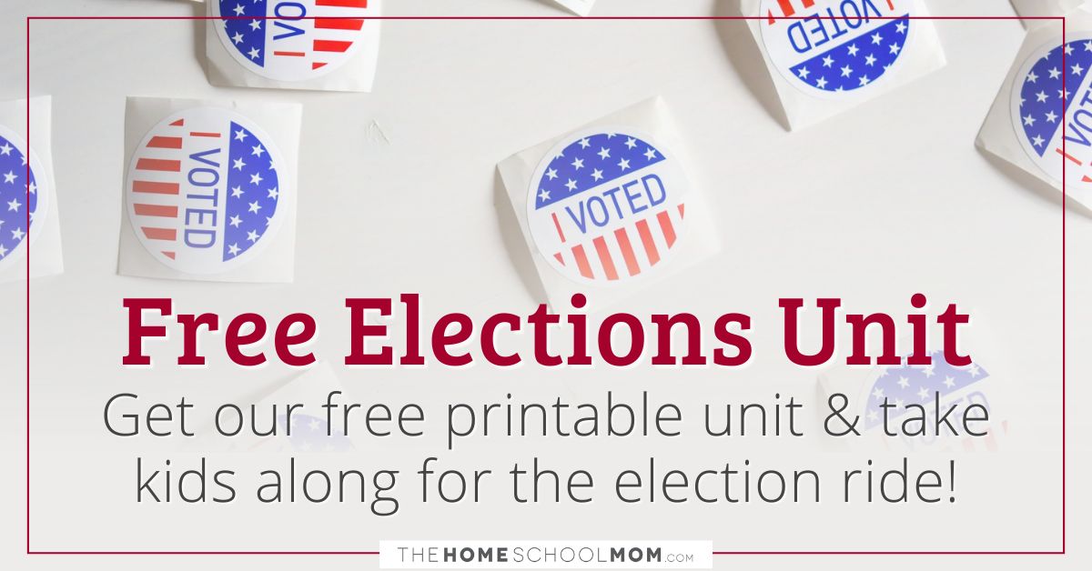 Free Elections Unit: Get our free printable unit & take kids along for the election ride!
