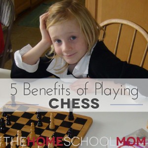 TheHomeSchoolMom Blog: 5 Benefits of Playing Chess