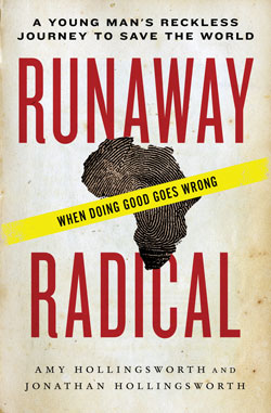 Runaway Radical by Amy Hollingsworth and Jonathan Hollingsworth Runaway Radical by Amy Hollingsworth and Jonathan Hollingsworth