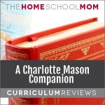 A Charlotte Mason Companion Reviews