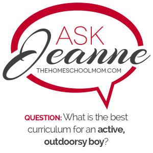 TheHomeSchoolMom Blog: What is the best curriculum for homeschooling boys that are active and outdoorsy?