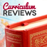 Homeschool Curriculum Reviews