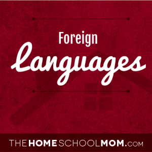 Homeschool resources for foreign languages Homeschool resources for foreign languages