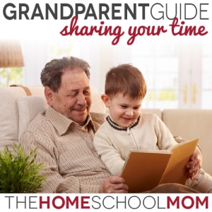 Grandparent Guide to Homeschooling: Sharing Your Time