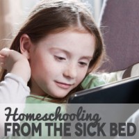Homeschooling From the Sick Bed