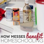 What Making Messes Can Do For Your Homeschool