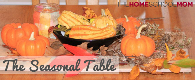 TheHomeSchoolMom: The Seasonal Table TheHomeSchoolMom: The Seasonal Table